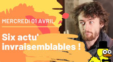 Revue de Presse : 01 Avril - Six actu' invraisemblables ! by Le Canard Réfractaire