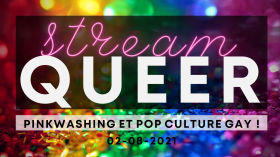 Pinkwashing et pop culture gay - Stream Queer ! by Aymeric Crypt