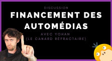 Financement des médias (ft. Yohan du Canard Réfractaire) by Aymeric Crypt