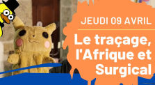 Revue de presse : Jeudi 9 Avril - Le traçage, l'Afrique et Surgical by Le Canard Réfractaire