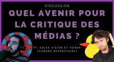 Quel avenir pour la critique des médias ? (ft. Canard Réfractaire et Kalee Vision) by Aymeric Crypt