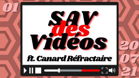 SAV des vidéos ! - Les coms du Canard Réfractaire by Aymeric Crypt