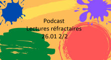 2021-01-26 22 Podcast Lecture Refractaire Part 2 by Podcast du club de lecture